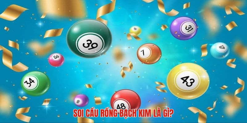 Vài nét sơ lược nhất về soi cầu rồng bạch kim
